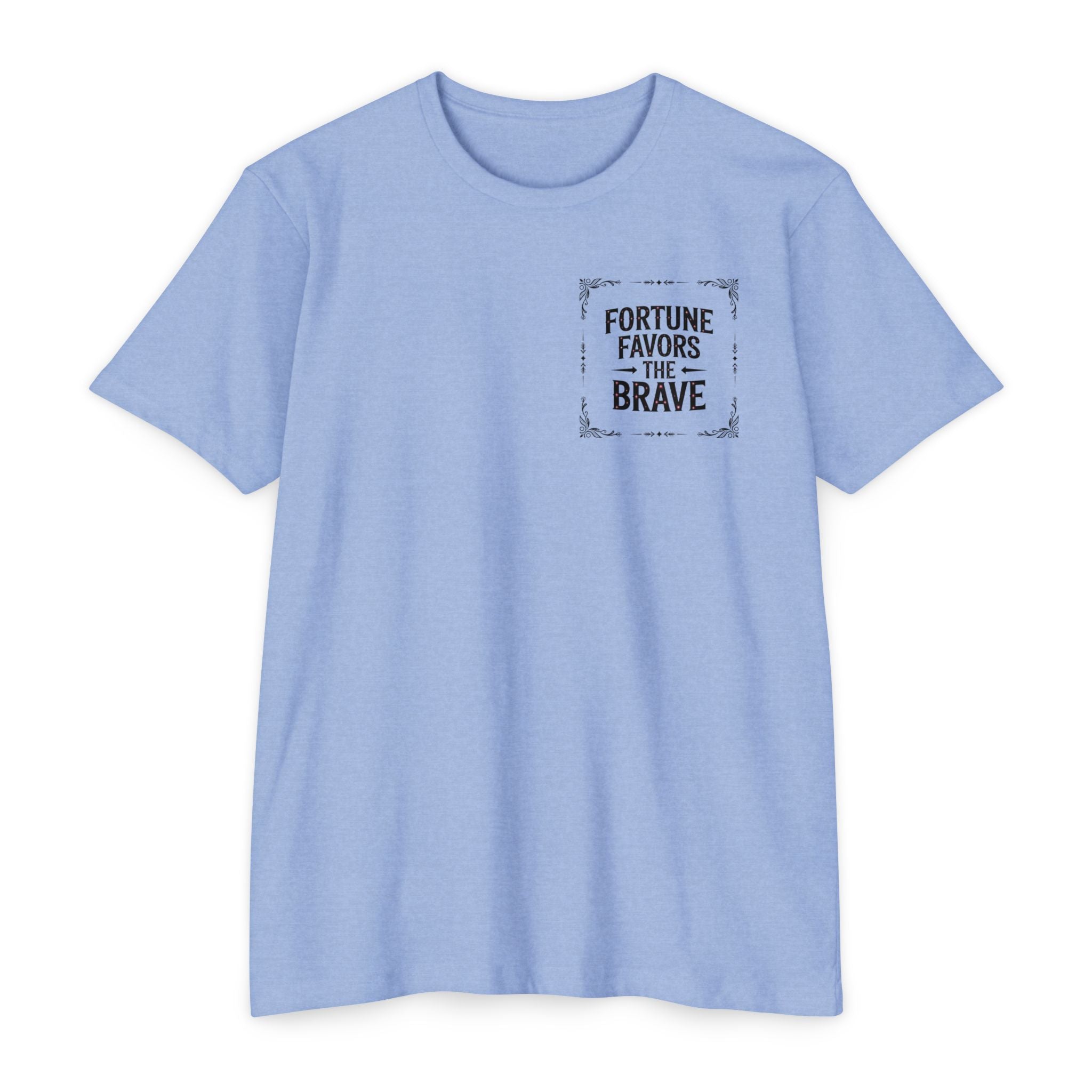 Fortune Favors the Brave (Unisex CVC Jersey T-shirt)