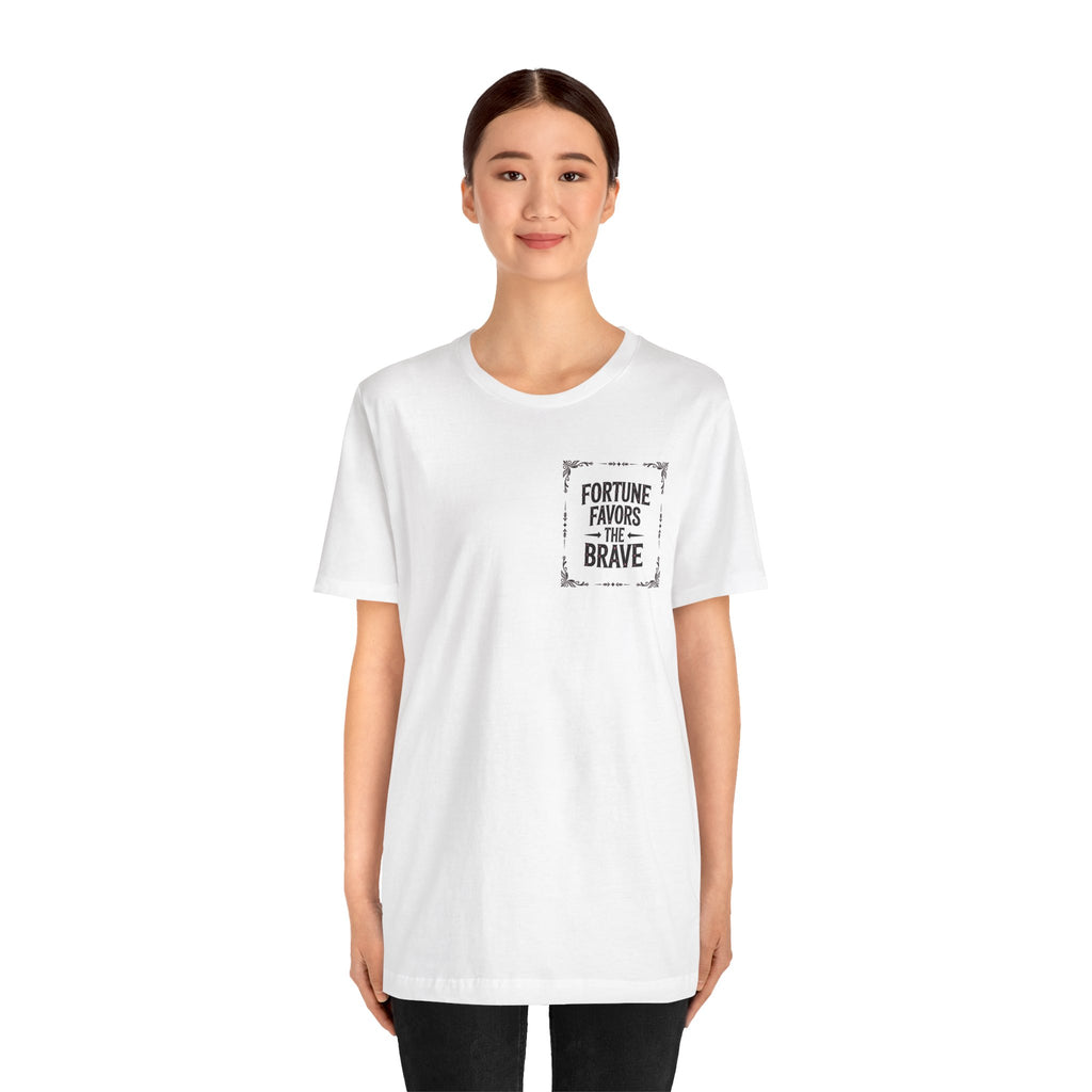Fortune Favors the Brave Pocket T-Shirt