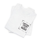 Fortune Favors the Brave Pocket T-Shirt