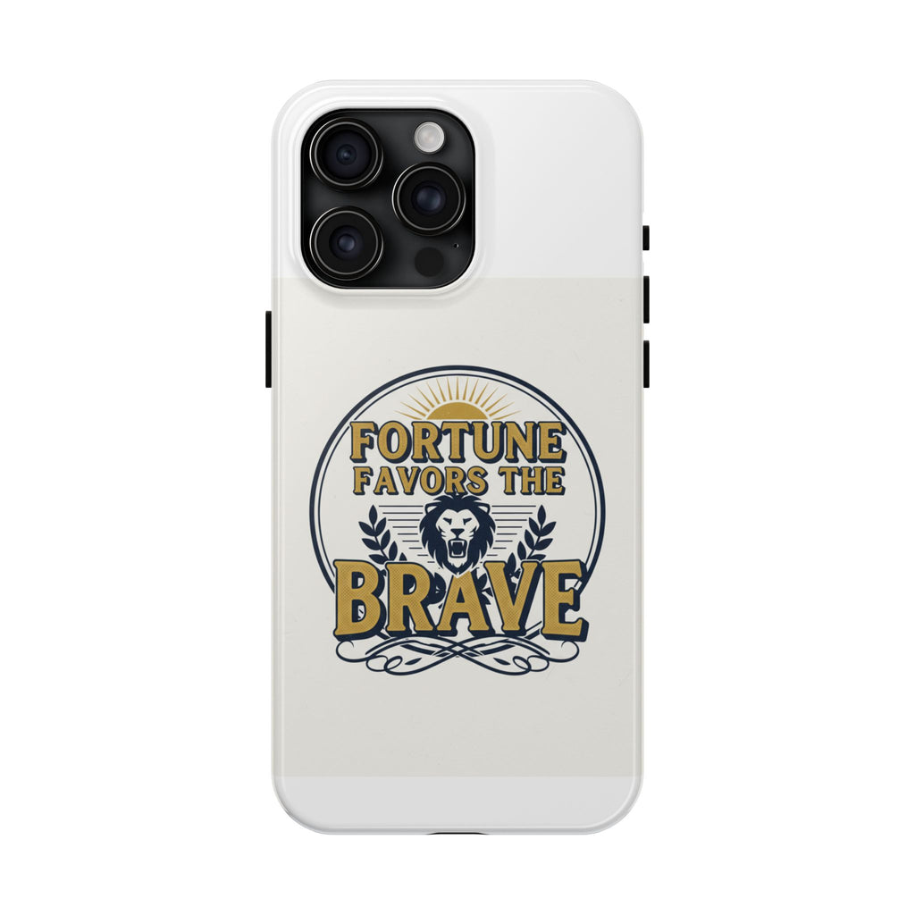 Fortune Favors the Brave Phone Case — Protective Tough Case with Lion Emblem