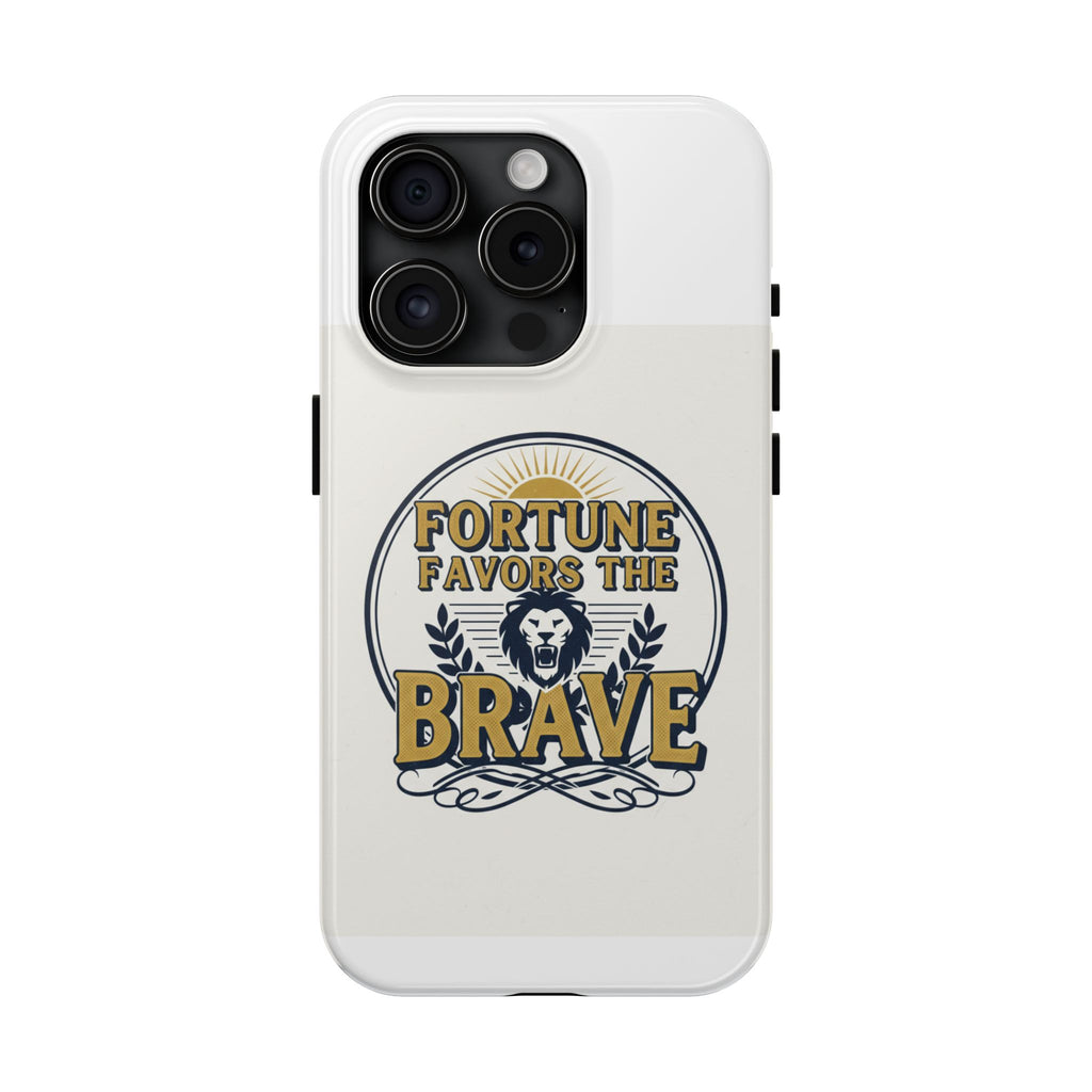 Fortune Favors the Brave Phone Case — Protective Tough Case with Lion Emblem