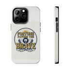 Fortune Favors the Brave Phone Case — Protective Tough Case with Lion Emblem