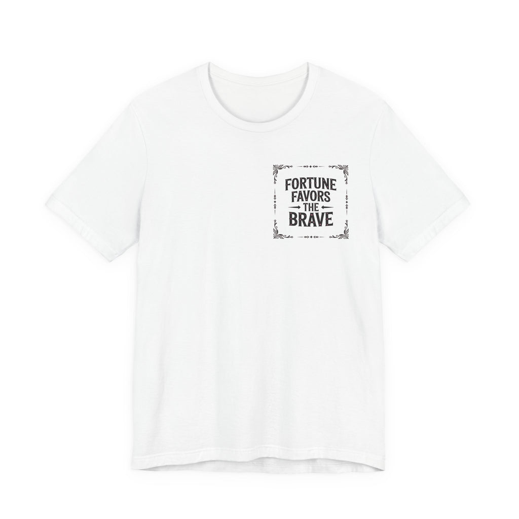 Fortune Favors the Brave Pocket T-Shirt